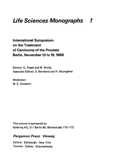 International Symposium on the Treatment of Carcinoma of the Prostate, Berlin, November 13 to 15, 1969. Life Science Monographs