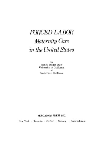 Forced Labor: Maternity Care in the United States