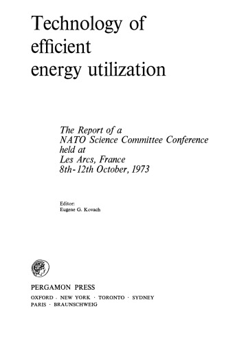 Technology of Efficient Energy Utilization. The Report of a NATO Science Committee Conference Held at Les Arcs, France, 8th–12th October, 1973