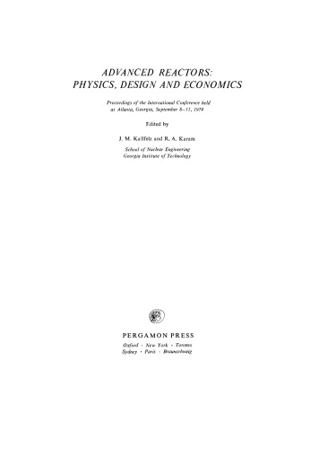 Advanced Reactors: Physics, Design and Economics. Proceedings of the International Conference Held at Atlanta, Georgia, September 8–11, 1974