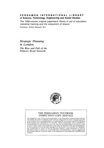 Strategic Planning in London. The Rise and Fall of the Primary Road Network