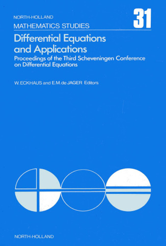 Differential Equations and Applications, Proceedings of the Third Scheveningen Conference on Differential Equations