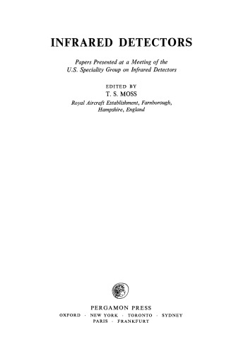 Infrared Detectors. Papers Presented at a Meeting of the U.S. Speciality Group on Infrared Detectors
