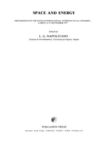 Space and Energy. Proceedings of the XXVIth International Astronautical Congress, Lisbon, 21–27 September 1975