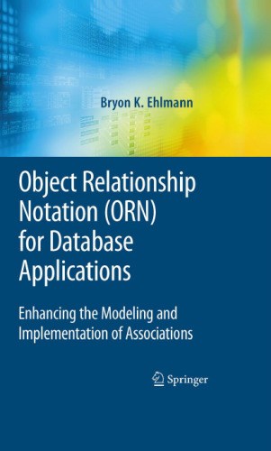 Object Relationship Notation (ORN) for Database Applications: Enhancing the Modeling and Implementation of Associations
