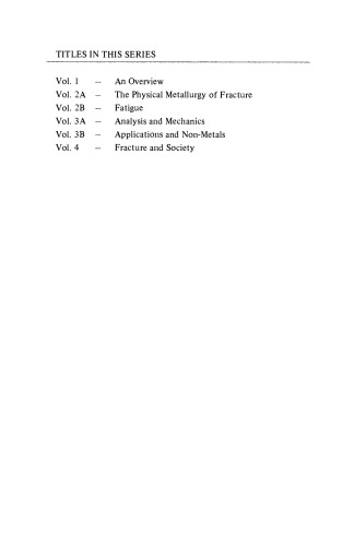 Fracture and Society. Fourth International Conference on Fracture, June 1977, University of Waterloo, Canada