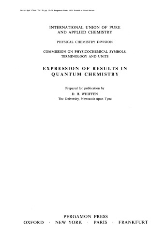 Expression of Results in Quantum Chemistry. Physical Chemistry Division: Commission on Physicochemical Symbols, Terminology and Units