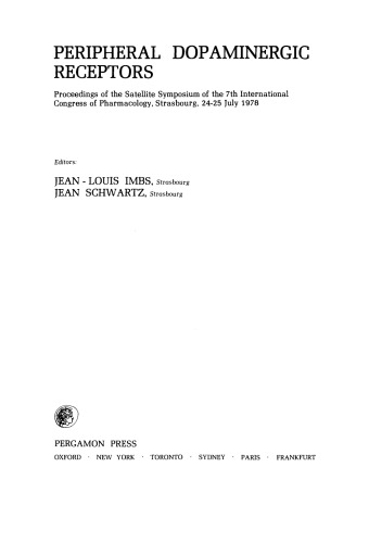 Peripheral Dopaminergic Receptors. Proceedings of the Satellite Symposium of the 7th International Congress of Pharmacology, Strasbourg, 24–25 July 1978