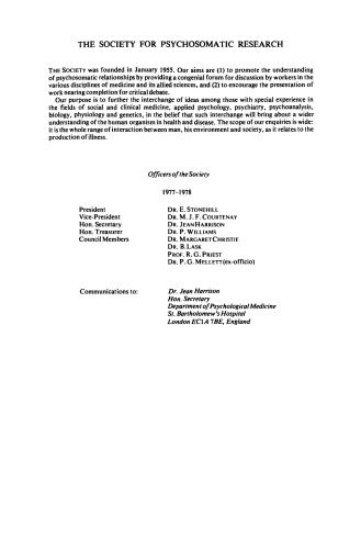 The Coming Age of Psychosomatics. Proceedings of the Twenty-First Annual Conference of the Society for Psychosomatic Research Held at the Royal College of Physicians, St. Andrew's Place, Regent's Park, London, N.W.1, 21st and 22nd November 1977