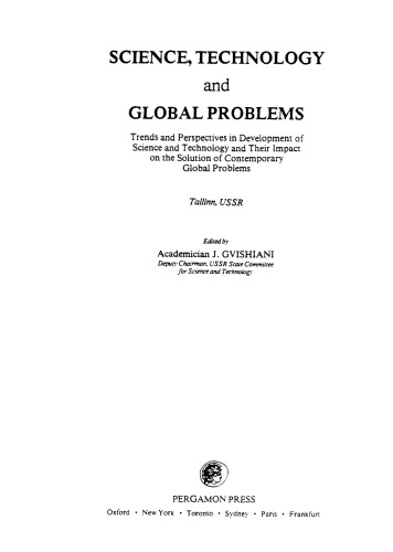 Science, Technology and Global Problems. Trends and Perspectives in Development of Science and Technology and Their Impact on the Solution of Contemporary Global Problems