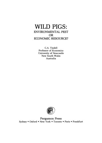 Wild Pigs. Environmental Pest or Economic Resource?