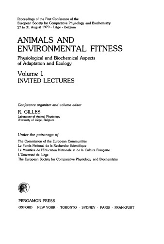 Animals and Environmental Fitness: Physiological and Biochemical Aspects of Adaptation and Ecology. Invited Lectures