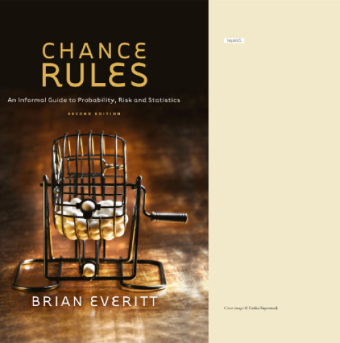 Chance rules: an informal guide to probability, risk and statistics