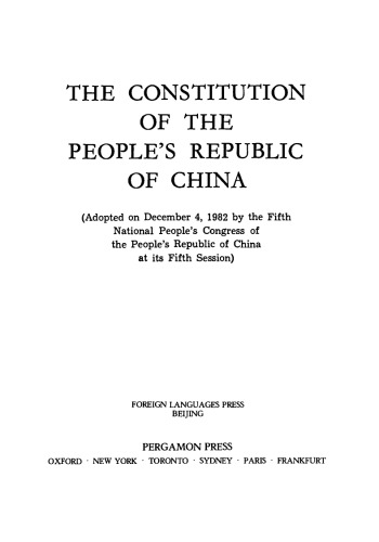 The Constitution of the People's Republic of China. Adopted on December 4, 1982 by the Fifth National People's Congress of the People's Republic of China at Its Fifth Session