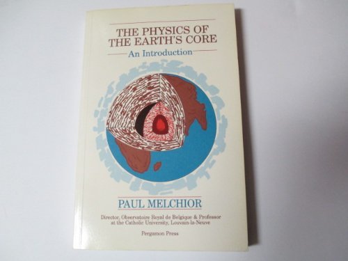 The Physics of the Earth's Core. An Introduction