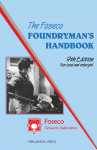 The Foseco Foundryman's Handbook. Facts, Figures and Formulae