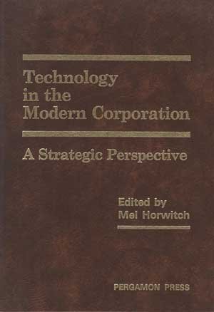 Technology in the Modern Corporation. A Strategic Perspective