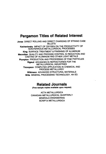 Proceedings of the International Symposium on Reduction and Casting of Aluminum. Proceedings of the Metallurgical Society of the Canadian Institute of Mining and Metallurgy