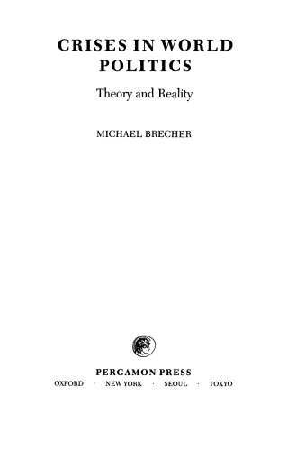 Crises in World Politics. Theory and Reality