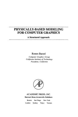 Physically-Based Modeling for Computer Graphics. A Structured Approach