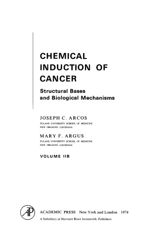 Chemical Induction of Cancer. Structural Bases and Biological Mechanisms