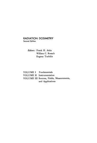 Sources, Fields, Measurements, and Applications. Radiation Dosimetry, Vol. 3