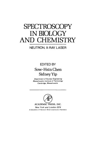 Spectroscopy in Biology and Chemistry. Neutron, X-ray, Laser