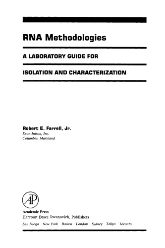 RNA Methodologies. A Laboratory Guide for Isolation and Characterization