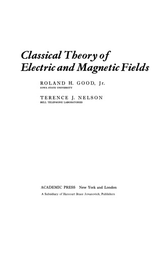 Classical Theory of Electric and Magnetic Fields
