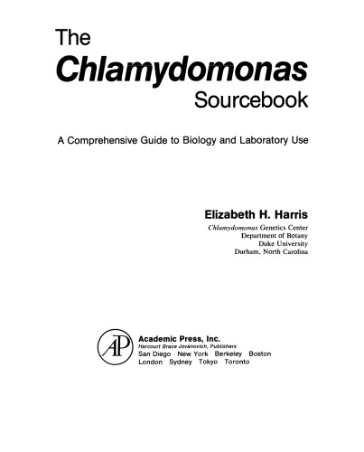 The Chlamydomonas Sourcebook. A Comprehensive Guide to Biology and Laboratory Use