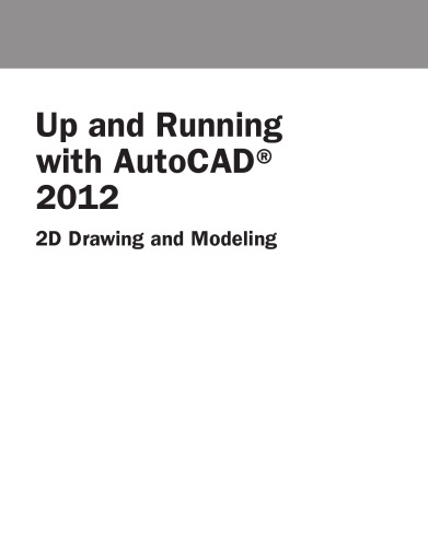 Up and Running with Auto: CAD 2012: 2D version