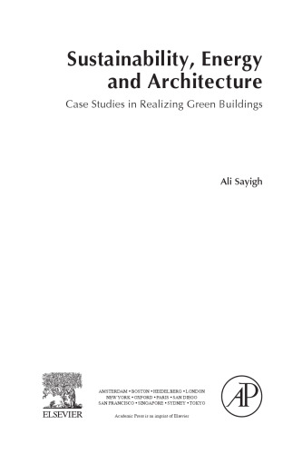 Sustainability, Energy and Architecture. Case Studies in Realizing Green Buildings