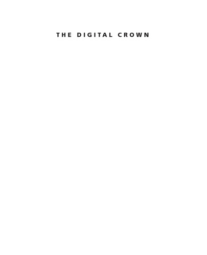 The Digital Crown. Winning at Content on the Web