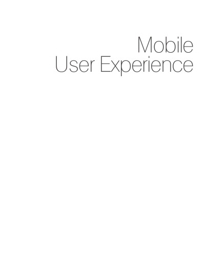 Mobile User Experience. Patterns to Make Sense of it All