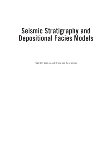 Seismic Stratigraphy and Depositional Facies Models