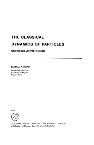 The Classical Dynamics of Particles. Galilean and Lorentz Relativity