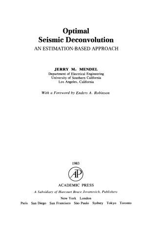 Optimal Seismic Deconvolution. An Estimation-Based Approach
