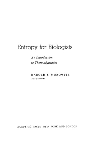 Entropy for Biologists. An Introduction to Thermodynamics
