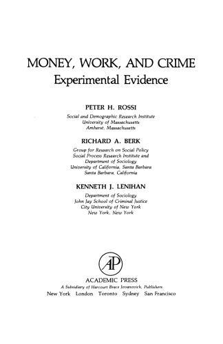 Money, Work, and Crime. Experimental Evidence