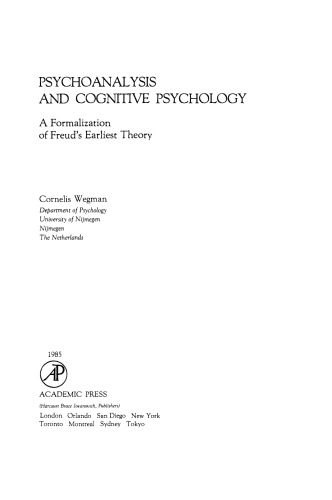 Psychoanalysis and Cognitive Psychology. A Formalization of Freud(s Earliest Theory
