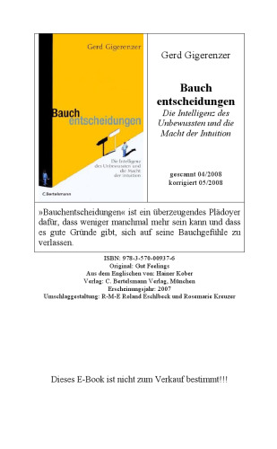 Bauchentscheidungen. Die Intelligenz des Unbewussten und die Macht der Intuition