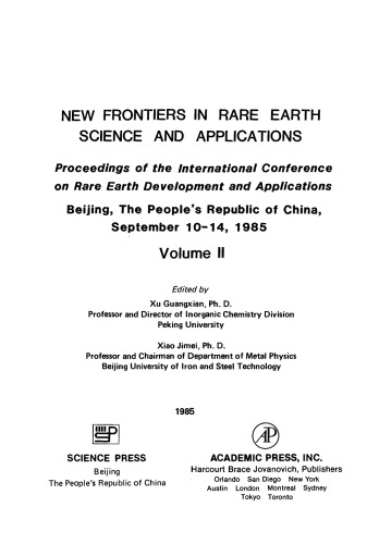 New Frontiers in Rare Earth Science and Applications. Proceedings of the International Conference on Rare Earth Development and Applications Beijing, The People(s Republic of China, September 10–4, 1985