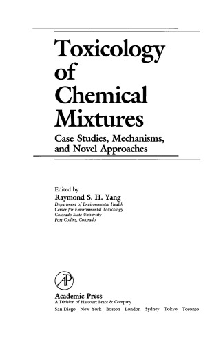 Toxicology of Chemical Mixtures. Case Studies, Mechanisms, and Novel Approaches