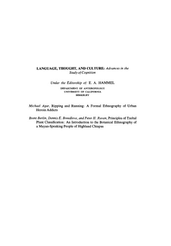 Principles of Tzeltal Plant Classification: An Introduction to the Botanical Ethnography of a Mayan-Speaking, People of Highland, Chiapas