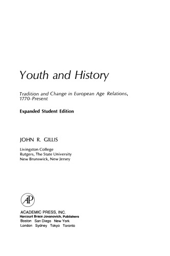 Youth and History. Tradition and Change in European Age Relations, 1770–Present