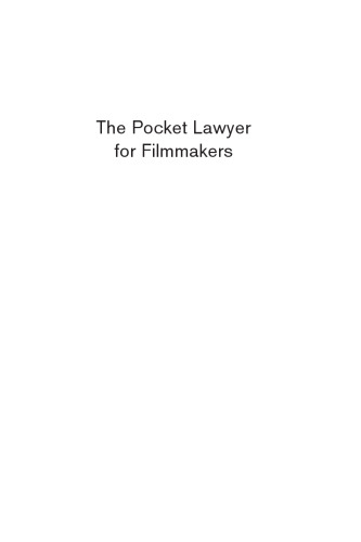 The Pocket Lawyer for Filmmakers. A Legal Toolkit for Independent Producers