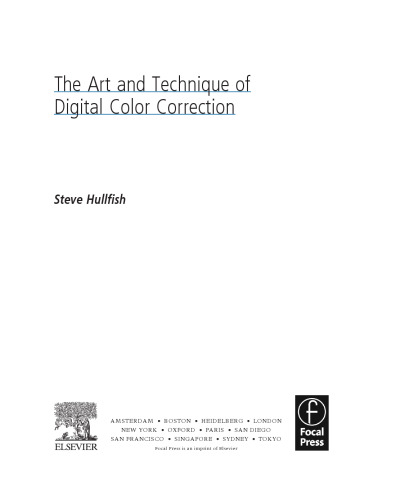 The Art and Technique of Digital Color Correction