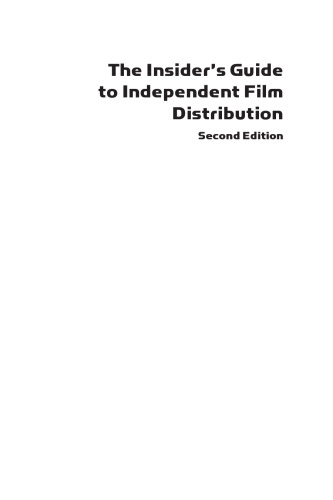 The Insider's Guide to Independent Film Distribution