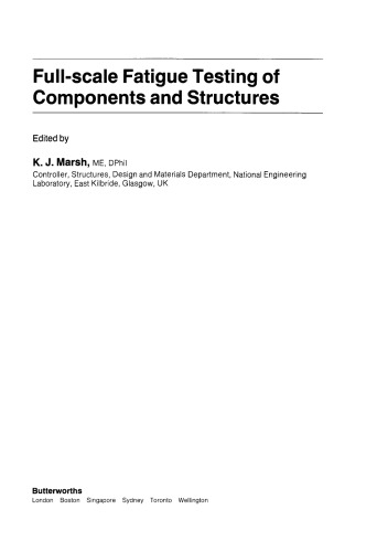 Full-Scale Fatigue Testing of Components and Structures