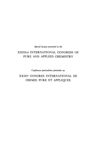 XXIIIrd International Congress of Pure and Applied Chemistry. Special Lectures Presented at Boston, USA, 26–30 July 1971